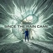 Since The Rain Came Ft Paras Midha & Sachin Railhan